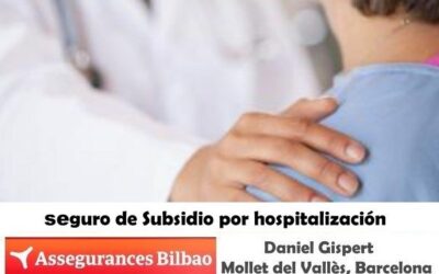 Assegurances Bilbao, Seguros Bilbao, Mollet del Vallès, seguro de Subsidio por hospitalización