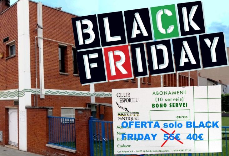 Black Friday Mollet oferta en Club Esportiu Pantiquet, Mollet del Vallès, Barcelona,