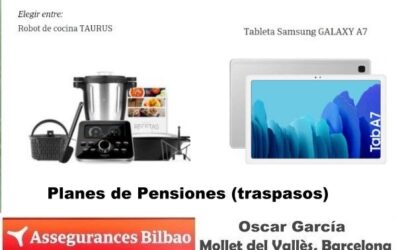 Ven a Assegurances Bilbao Mollet, traspasos de Planes de Pensiones muy ventajosos